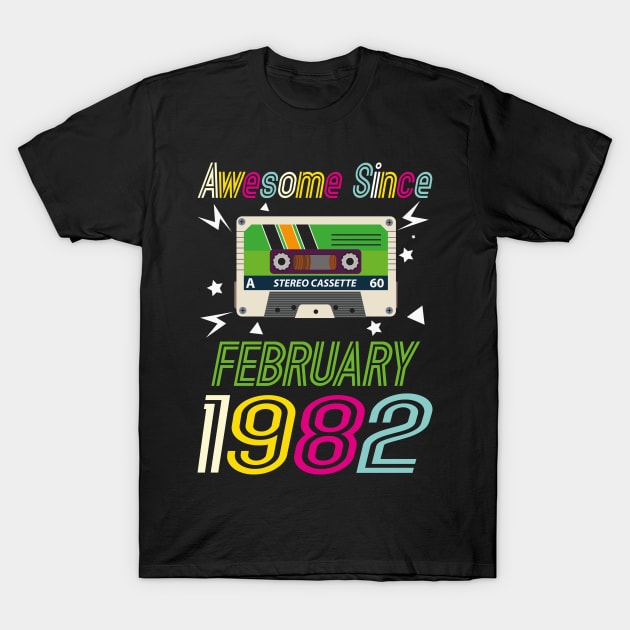 Funny Birthday Quote, Awesome Since February 1982, Retro Birthday T-Shirt by Estrytee